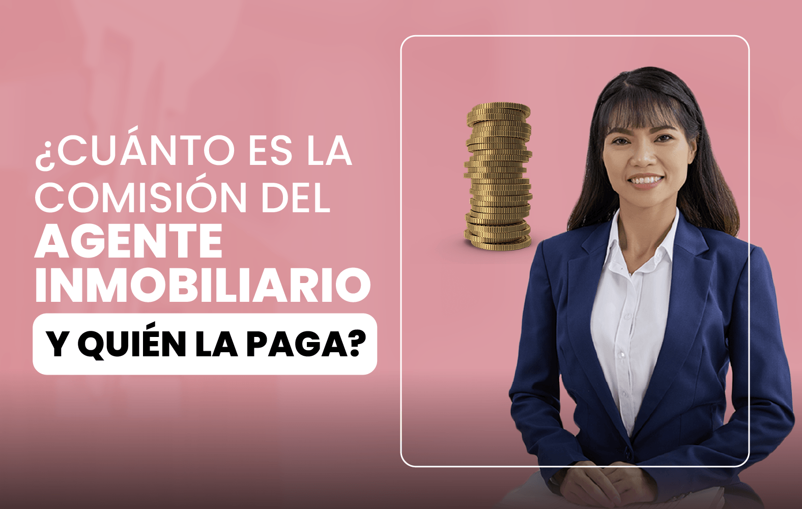 ¿Cuánto debe ganar el agente inmobiliario?