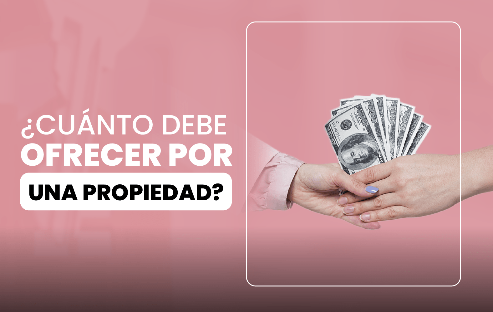 ¿Cuánto debo ofrecer por una propiedad?