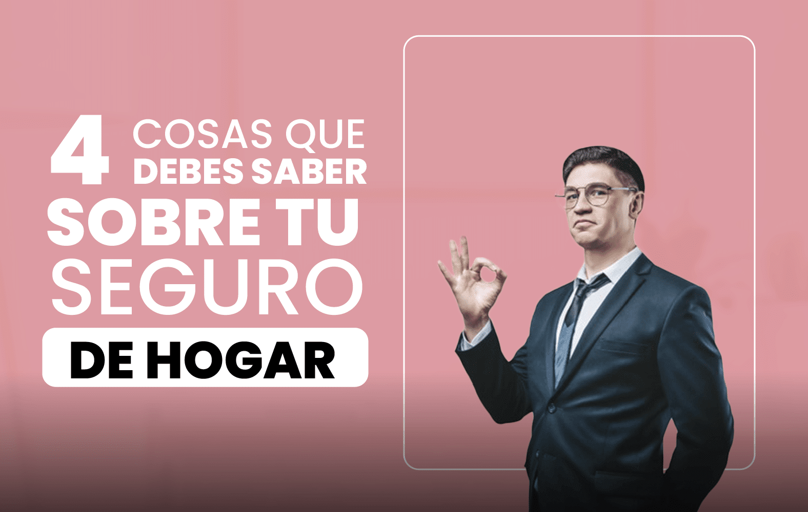 Cosas que debes de saber sobre tu seguro de vivienda