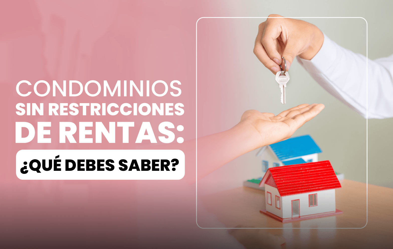 Condominios sin restricciones de renta